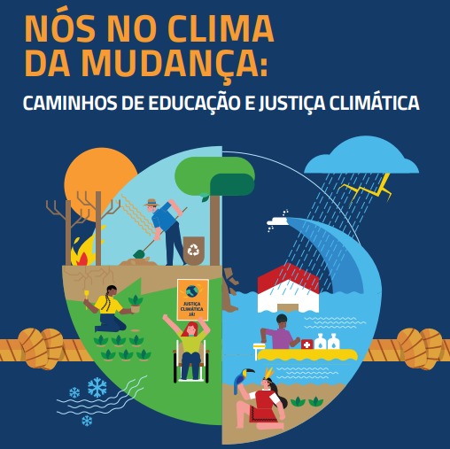 Nós no Clima da Mudança: Caminhos de Educação e Justiça Climática